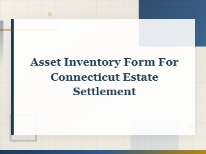 Connecticut Estate Asset Inventory Form