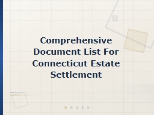 Connecticut Estate Settlement Court Filing Documents